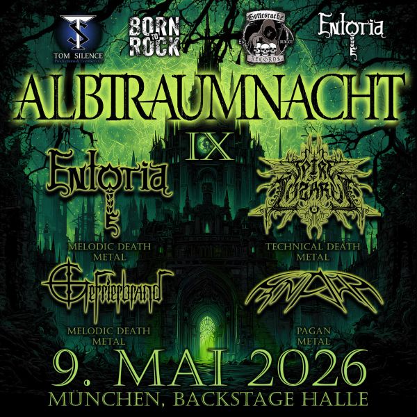 Albtraumnacht vol. 8 - Backstage Halle in München, Freitag 23. Mai 2025. Einlass 18 Uhr, Beginn 19 Uhr. Lineup: Entoria, Maahes, Commander, Cold Silence